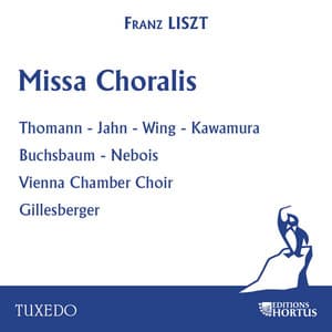 Liszt: Missa Choralis - Vienna Chamber Choir