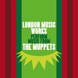 London Music Works Perform Music from The Muppets - London Music Works