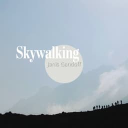 Skywalking: Echoes Above the Earth, Natural - Janis Gandoff