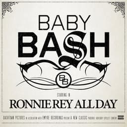 Ronnie Rey All Day - Baby Bash