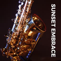 Sunset Embrace - Slow Relaxing Jazz