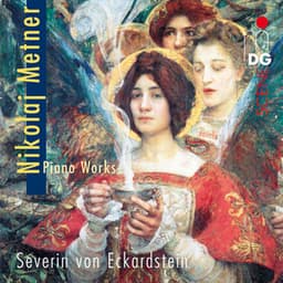 Metner: Piano Works - Nokolaj Metner