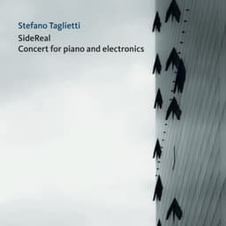 SideReal - Concert for piano and electronics - Stefano Taglietti