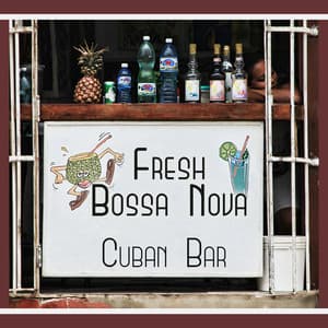 Fresh Bossa Nova: Cuban Bar Summer, Funky Jazz Music, Road Trip Music - Jazz Paradise Music Moment