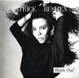 Watch Out! - Patrice Rushen