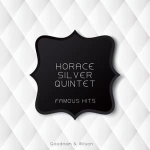 Famous Hits - Horace Silver Quintet