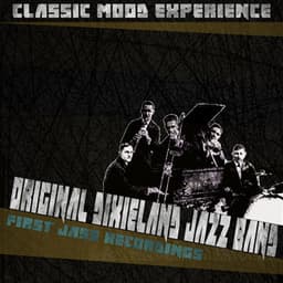 First Jass Recordings - Original Dixieland Jazz Band