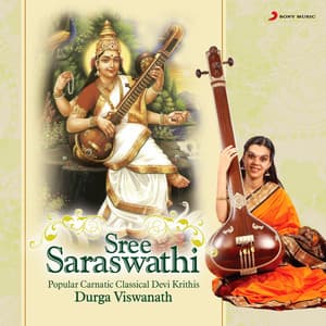 Sree Saraswathi - Durga Viswanath