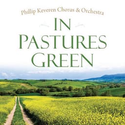 In Pastures Green - Phillip Keveren