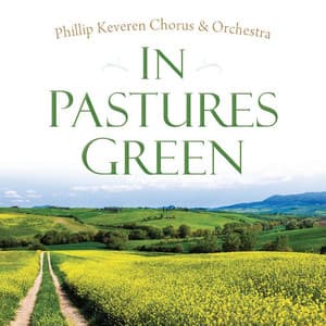 In Pastures Green - Phillip Keveren