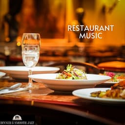 Restaurant Music - Relax Instrumental Jazz - Dinner & Smooth Jazz