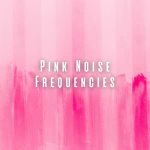 Pink Noise Frequencies - Noise Makers