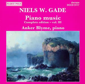 Gade, N.: Piano Music, Vol. 3 - Niels Gade