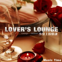 Lover's Lounge - Music Time