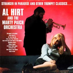 Stranger in Paradise and Other Trumpet Classics - Al Hirt
