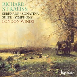 R. Strauss: Complete Music for Winds - Richard Strauss