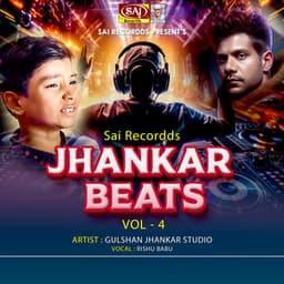 Sai Recordds Jhankar Beats - Vol 4 - Gulshan Jhankar Studio