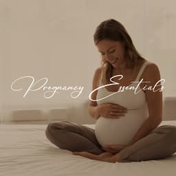 Pregnancy Essentials: Relaxation, Yoga & Meditation for Pregnant Women - Hypnobirthing Music Company