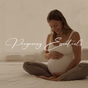 Pregnancy Essentials: Relaxation, Yoga & Meditation for Pregnant Women - Hypnobirthing Music Company