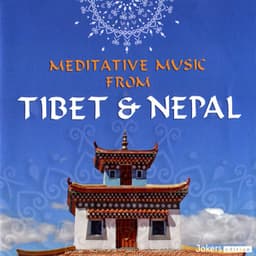 Meditative Music from Nepal & Tibet - Chorton