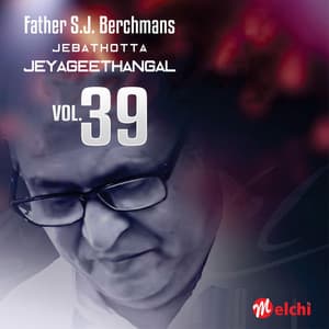 Jebathotta Jeyageethangal, Vol. 39 - Fr.S.J.Berchmans