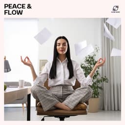 Peace & Flow: Stress Relief Music - Stress Relief Calm Oasis