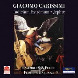 Carissimi: Iudicium extremum & Jephte - Giacomo Carissimi