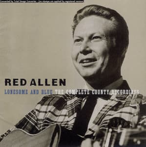 Lonesome And Blue: The Complete County Recordings - Red Allen