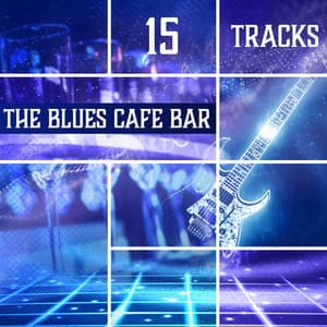 The Blues Cafe Bar - Big Blues Corp City