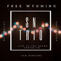 Free Wyoming - Sam Newsome