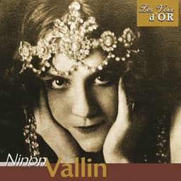 Ninon Vallin - Ninon Vallin