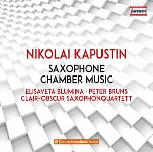 Saxophone Chamber Music - Nikolai Kapustin