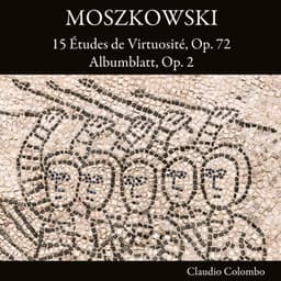 Moszkowski: 15 Études de Virtuosité, Op. 72 / Albumblatt, Op. 2 - Moritz Moszkowski