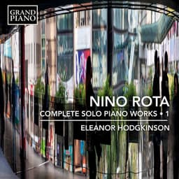 Rota: Complete Solo Piano Works, Vol. 1 - Nino Rota