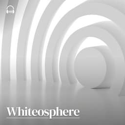 Whiteosphere - White Noise for Sleeping