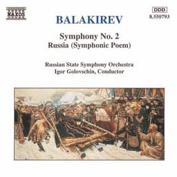 Balakirev: Symphony No. 2 / Russia - Mily Balakirev