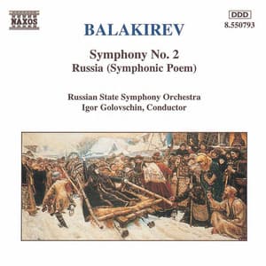 Balakirev: Symphony No. 2 / Russia - Mily Balakirev