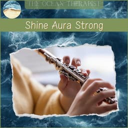 Seek the Sun, Shine Aura Strong - The Ocean Therapist