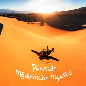 Persian Meditation Music - Mystic Background Music Masters