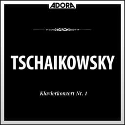 Tschaikowsky: Klavierkonzert No. 1 - Klavierstücke, Op. 19 - Pyotr Ilyich Tchaikovsky
