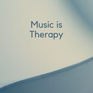 Music Is Therapy - Study