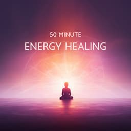 50 Minute Energy Healing: Restore Inner Vitality, Healing and Purification, Promote Balance and Well-Being - Reiki Healing Zone