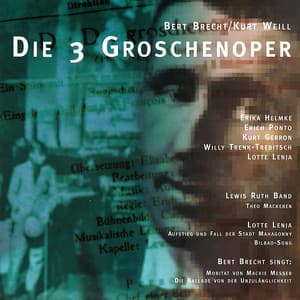Die 3 Groschenoper - Kurt Weill