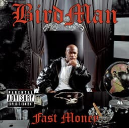 Fast Money - Birdman