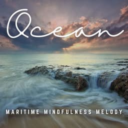 Ebbing Minds: The Ocean Study Collection - Ocean of Relax