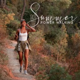 Summer Power Walking: Easy Chillhouse Beats for Rhythmic Walking Workout - Power Walking Music Club