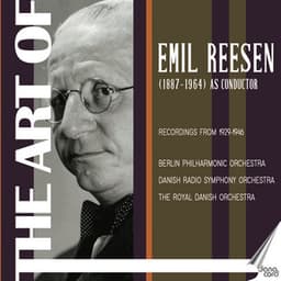 The Art of Emil Reesen as Conductor - Emil Reesen