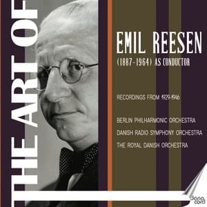 The Art of Emil Reesen as Conductor - Emil Reesen