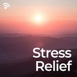 Stress Relief - Stress Relief Calm Oasis / Mindfullness Meditation World / Keep Calm Music Collection