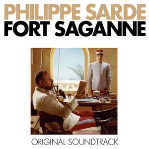 Fort Saganne - Philippe Sarde